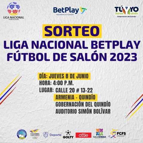 EN ARMENIA CON APOYO DE LA GOBERNACIÓN DEL QUINDÍO SE REALIZARÁ EL SORTEO DE LA LIGA NACIONAL BETPLAY DE FÚTBOL DE SALÓN 2023